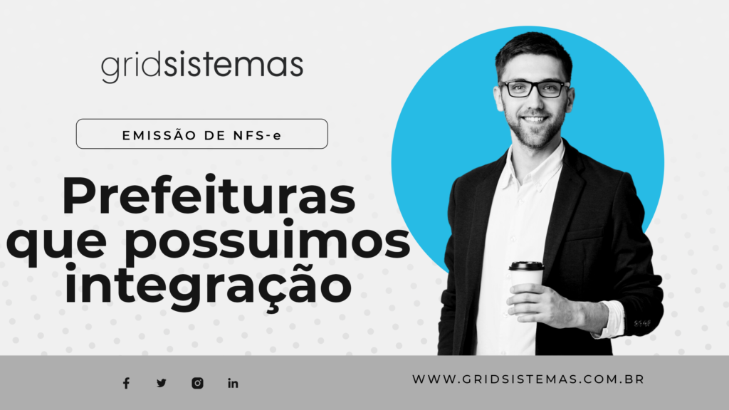 Lista de Prefeituras que possuem integração com o Grid ERP para emissão de NFS-e